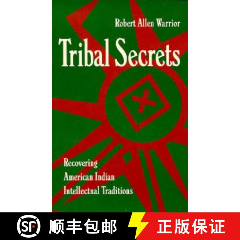【3-4周达】Tribal Secrets: Recovering American Indian Intellectual Traditions [9780816623792]