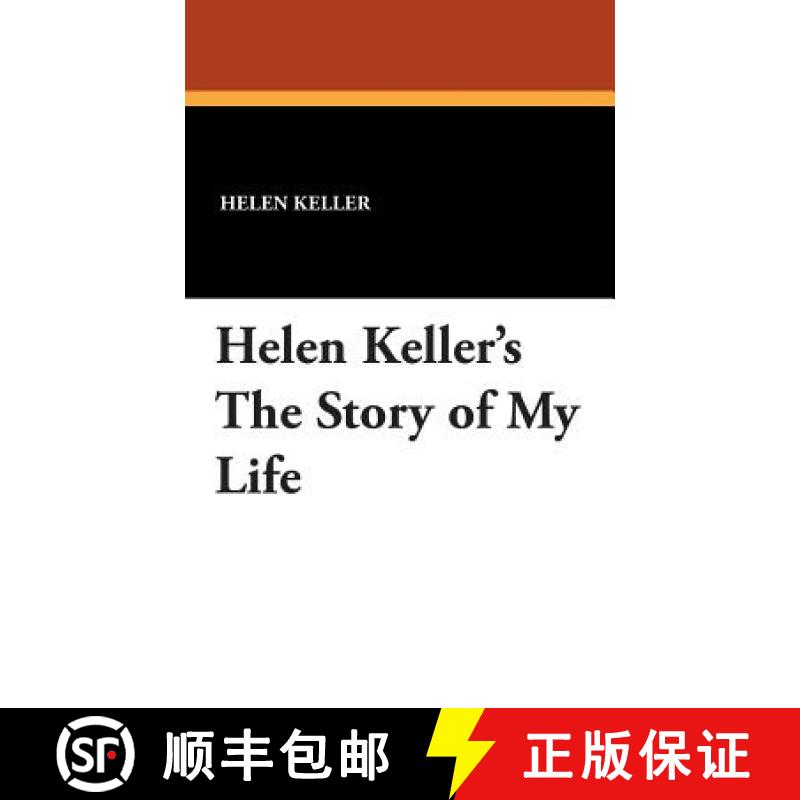 【2-3周达】Helen Keller's the Story of My Life [9781479419081]