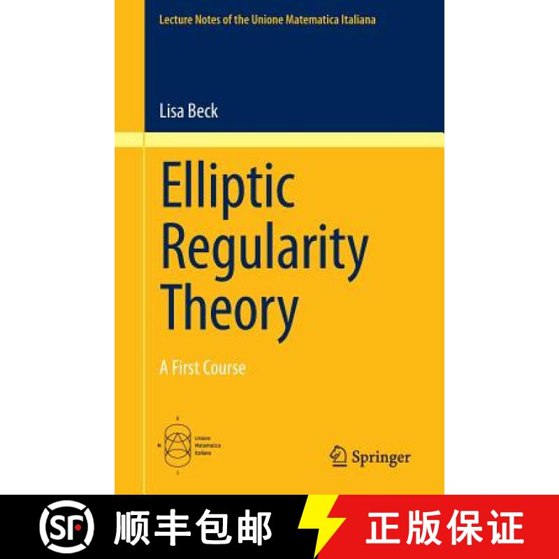 【2-3周达】Elliptic Regularity Theory : A First Course [9783319274843]