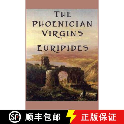 【3-4周达】The Phoenician Virgins: A Tragedy of the House of Oedipus [9781627550048]