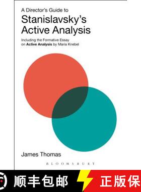 预订 A Director's Guide to Stanislavsky's Active Analysis: Including the Formative Essay on Active An... [9781474256582]