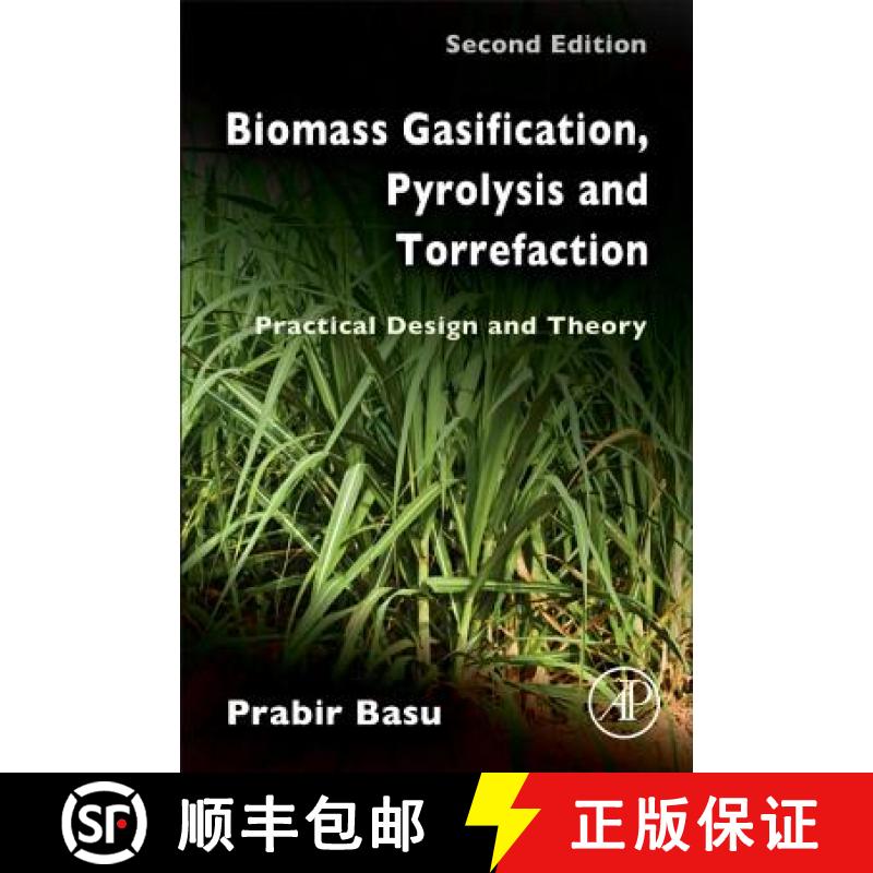 【3-4周达】Biomass Gasification, Pyrolysis and Torrefaction: Practical Design and Theory [9780123964885]