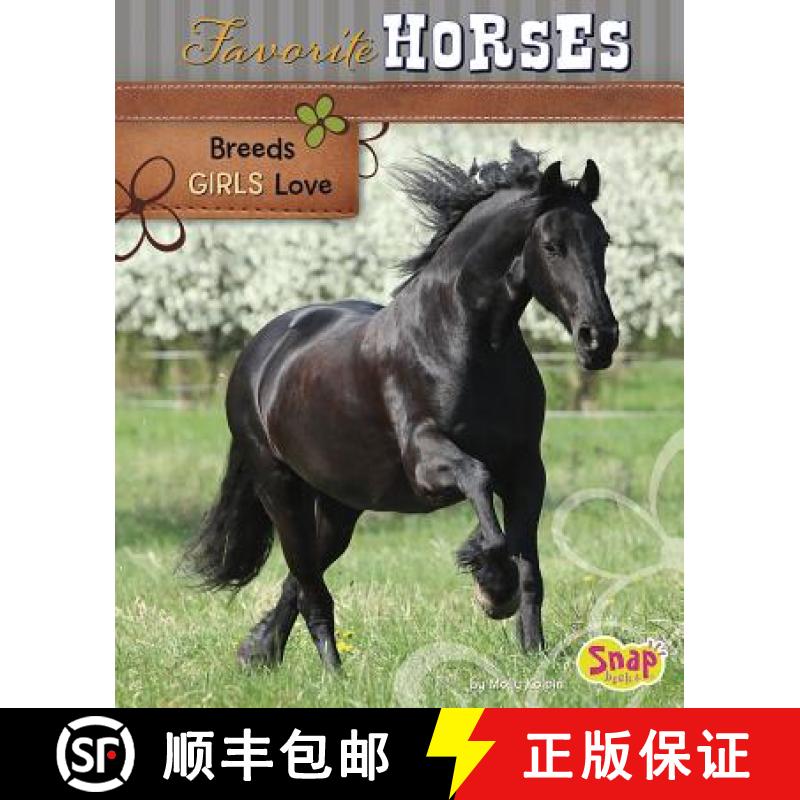 预订 Favorite Horses: Breeds Girls Love [9781491407080]