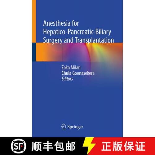 【3-4周达】精装 Anesthesia for Hepatico-Pancreatic-Biliary Surgery and Transplantation [9783030513306]