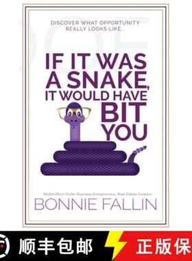 预订 If It Was a Snake, It Would Have Bit You: Recognizing and Seizing Opportunities [9781949003451]