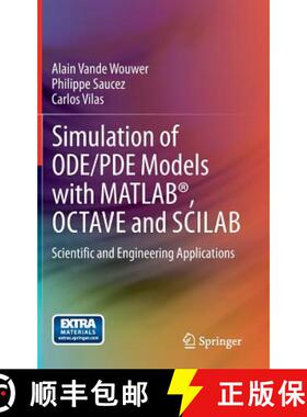 【3-4周达】Simulation of ODE/PDE Models with MATLAB (R), OCTAVE and SCILAB: Scientific and Engineerin... [9783319067896]