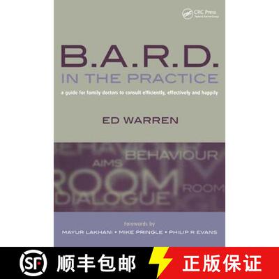 【3-4周达】B.A.R.D. in the Practice: A Guide for Family Doctors to Consult Efficiently, Effectively a... [9781857756654]