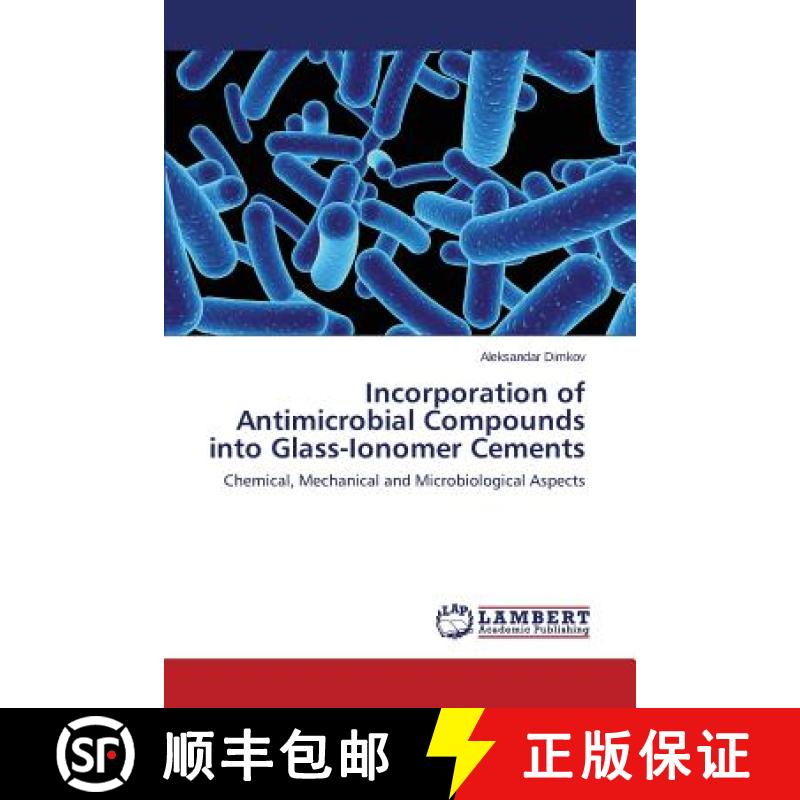 预订 Incorporation of Antimicrobial Compounds Into Glass-Ionomer Cements [9783659501807]