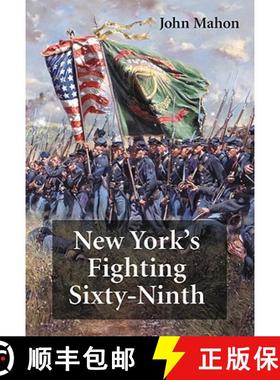 【3-4周达】New York's Fighting Sixty-Ninth : A Regimental History of Service in the Civil War's Irish... [9780786461042]