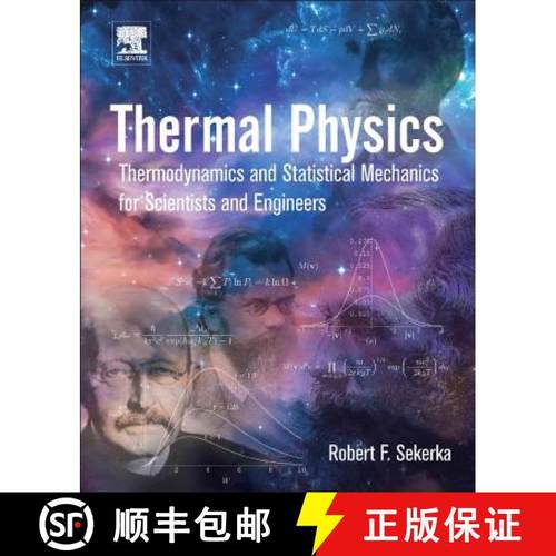 【3-4周达】Thermal Physics: Thermodynamics and Statistical Mechanics for Scientists and Engineers [9780128033043]