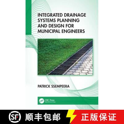 【3-4周达】精装 Integrated Drainage Systems Planning and Design for Municipal Engineers [9781032186290]