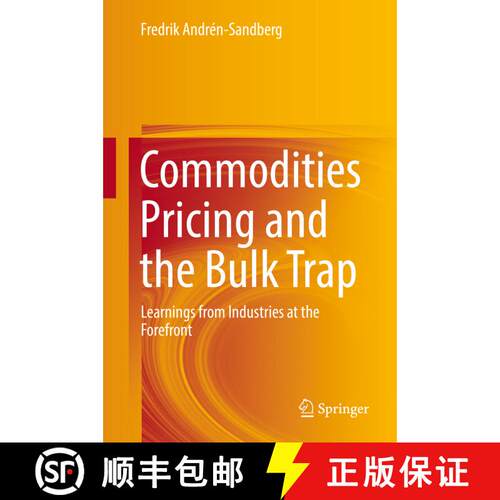 【3-4周达】精装 Commodities Pricing and the Bulk Trap : Learnings from Industries at the Forefront (1... [9783319724676]