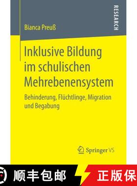 【3-4周达】Inklusive Bildung im schulischen Mehrebenensystem : Behinderung, Flüchtlinge, Migration u... [9783658205577]