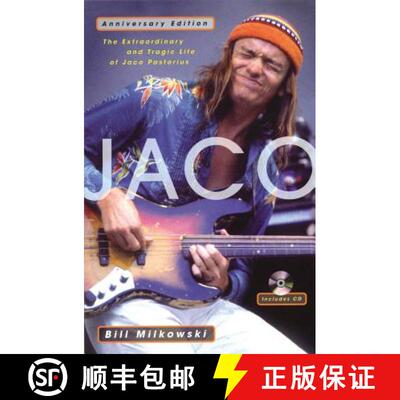 【3-4周达】Jaco: The Extraordinary and Tragic Life of Jaco Pastorius - Anniversary Edition [9780879308599]