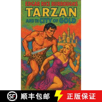 【3-4周达】Tarzan and the City of Gold: A Positronic Book [9781515466765]