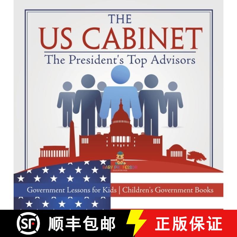【3-4周达】The US Cabinet : The President's Top Advisors - Government Lessons for Kids | Children's G... [9798869432308]