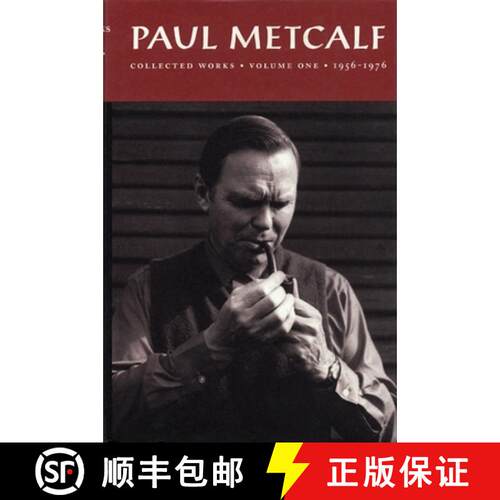 【3-4周达】精装 Paul Metcalf: Collected Works, Volume I: 1956-1976 [9781566890502]