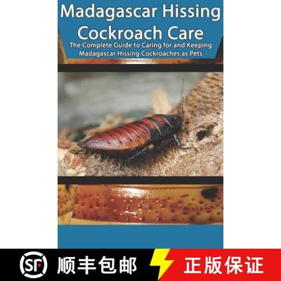 【4周达】Madagascar Hissing Cockroach Care: The Complete Guide to Caring for and Keeping Madagascar H... [9781799037033]