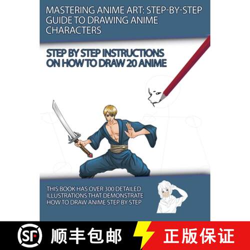 【3-4周达】Mastering Anime Art: Step-by-Step Guide to Drawing Anime Characters [9798227006462]