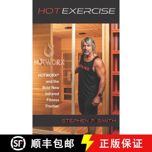 【3-4周达】Hot Exercise: HOTWORX and the Bold New Infrared Fitness Frontier [9781649457813]