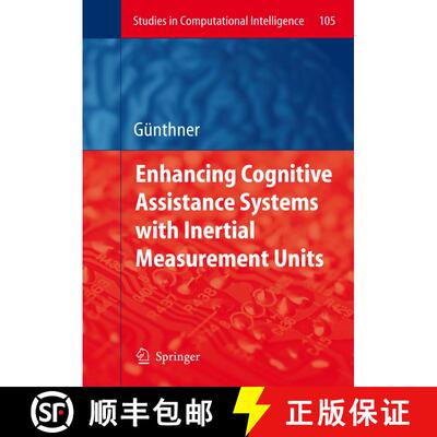 【3-4周达】Enhancing Cognitive Assistance Systems with Inertial Measurement Units [9783540769965]