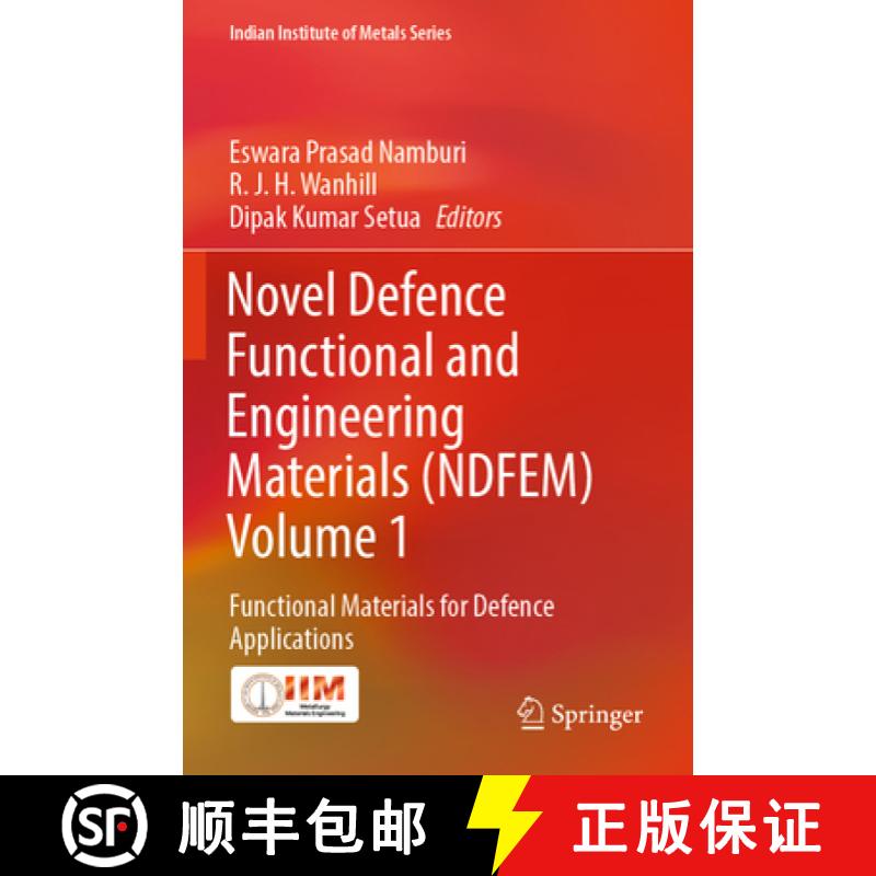 【3-4周达】Novel Defence Functional and Engineering Materials (Ndfem) Volume 1: Functional Materials ... [9789819997930]