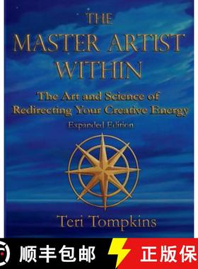 【3-4周达】The Master Artist Within: The Art and Science of Redirecting Your Creative Energy [9780692139547]