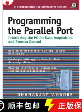 【3-4周达】Programming the Parallel Port : Interfacing the PC for Data Acquisition and Process Control [9780879305130]