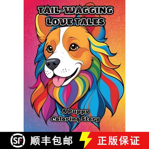 【3-4周达】Tail-Wagging Love Tales: A Puppy Coloring Story [9798869137524]
