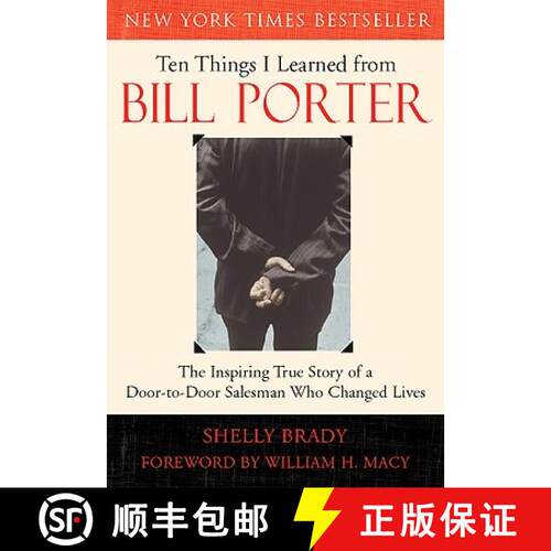 【3-4周达】Ten Things I Learned from Bill Porter: The Inspiring True Story of the Door-To-Door Salesm... [9781577314592]