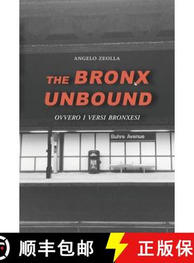 预订 The Bronx Unbound: Ovvero i versi bronxesi [9781599541952]