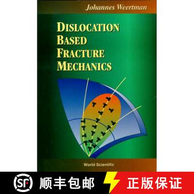 【3-4周达】精装 Dislocation Based Fracture Mechanics [9789810226206]