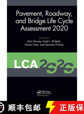 【3-4周达】Pavement, Roadway, and Bridge Life Cycle Assessment 2020: Proceedings of the International... [9780367551667]