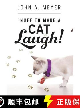 【3-4周达】'Nuff to Make A Cat Laugh! [9780578162850]