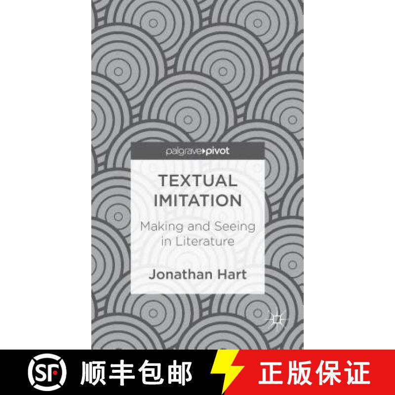 【3-4周达】Textual Imitation: Making and Seeing in Literature [9781137301345]