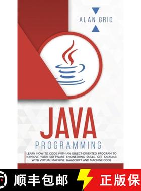 【3-4周达】JAVA PROGRAMMING: LEARN HOW TO CODE WITH AN OBJECT-ORIENTED PROGRAM TO IMPROVE YOUR SOFTWA... [9781914045103]