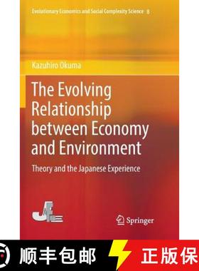 【3-4周达】The Evolving Relationship between Economy and Environment : Theory and the Japanese Experi... [9789811350481]