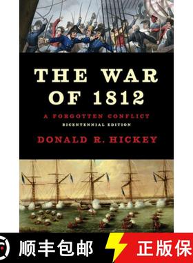【3-4周达】War of 1812: A Forgotten Conflict, Bicentennial Edition [9780252078378]