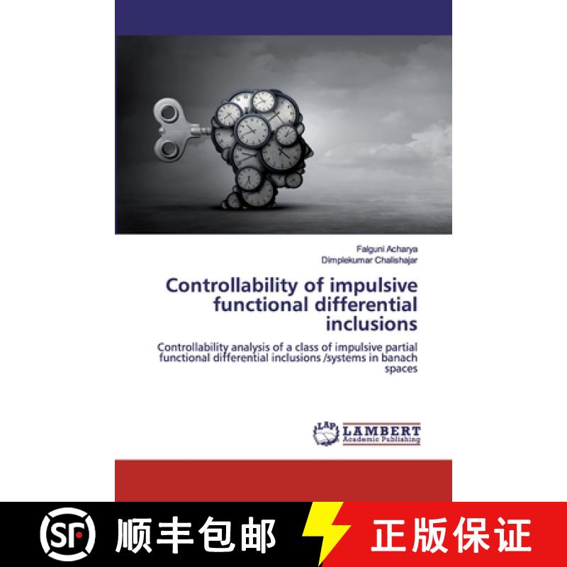预订 Controllability of impulsive functional differential inclusions [9786200505576]