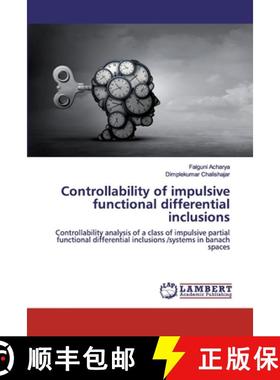 预订 Controllability of impulsive functional differential inclusions [9786200505576]
