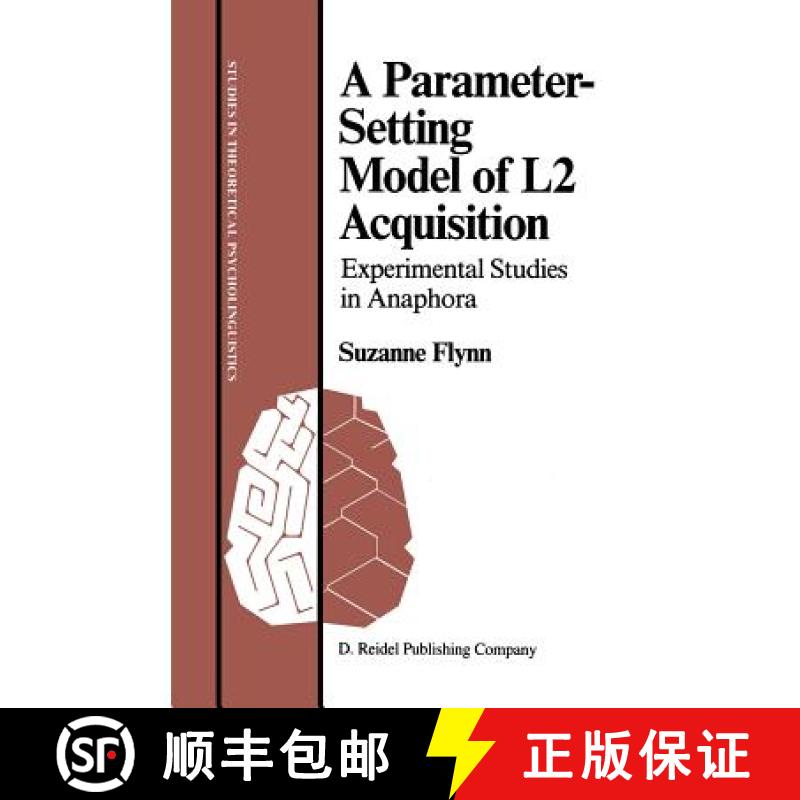 【3-4周达】A Parameter-Setting Model of L2 Acquisition : Experimental Studies in Anaphora [9789027723758]