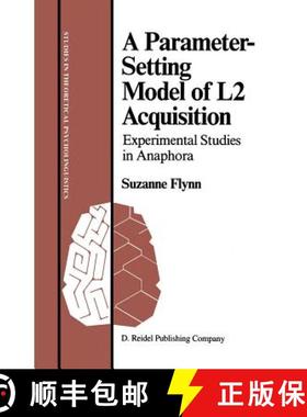 【3-4周达】A Parameter-Setting Model of L2 Acquisition : Experimental Studies in Anaphora [9789027723758]