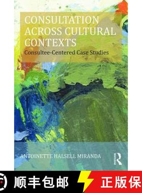 【3-4周达】Consultation Across Cultural Contexts : Consultee-Centered Case Studies [9781138797581]