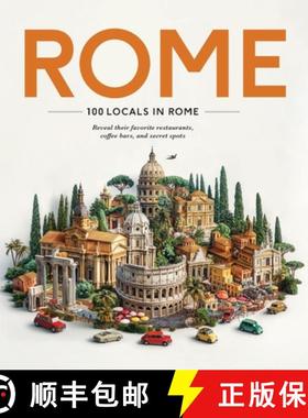 预订 100 Locals in Rome: Reveal their favorite restaurants, coffee bars, and secret spots [9781940387079]