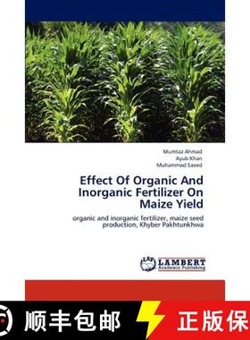 预订 Effect Of Organic And Inorganic Fertilizer On Maize Yield [9783846524329]
