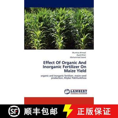 预订 Effect Of Organic And Inorganic Fertilizer On Maize Yield [9783846524329]
