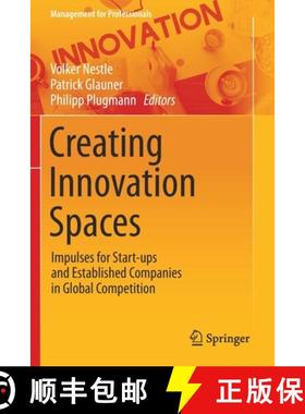 【3-4周达】Creating Innovation Spaces : Impulses for Start-ups and Established Companies in Global Co... [9783030576448]