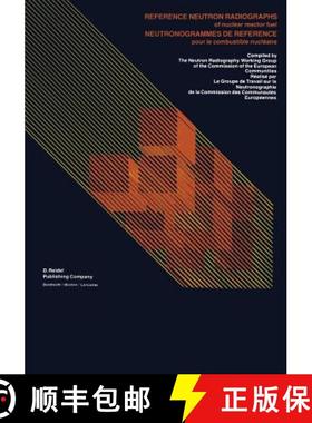 【3-4周达】Reference Neutron Radiographs of nuclear reactor fuel / Neutronogrammes de Reference pour ... [9789400963399]