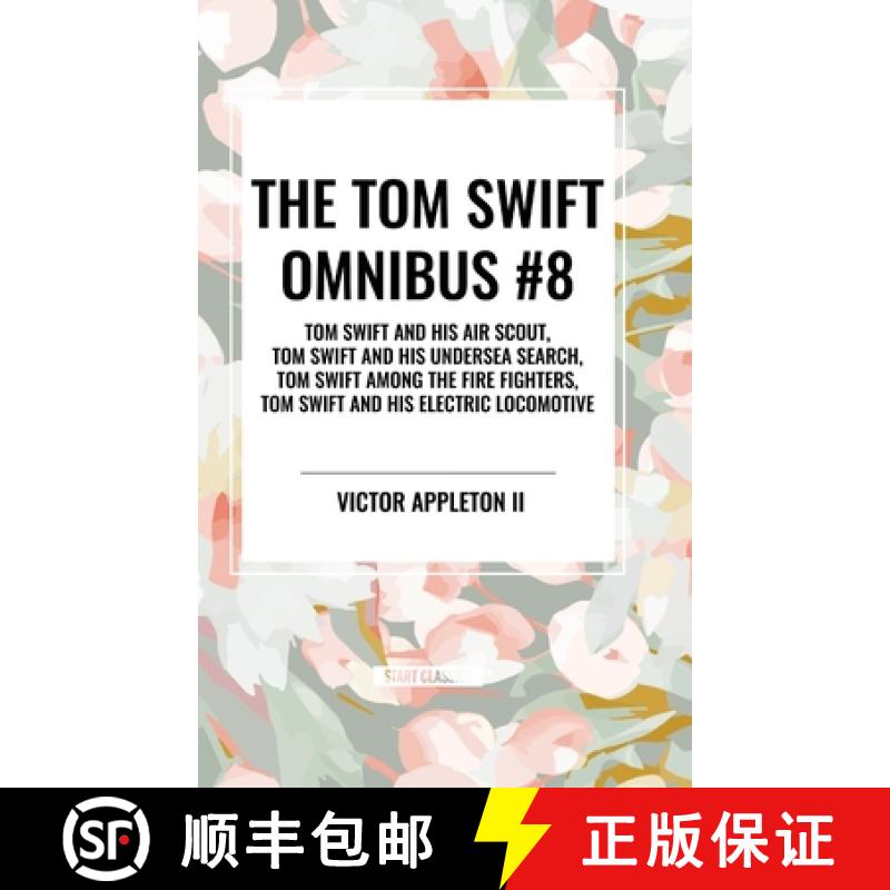 【3-4周达】The Tom Swift Omnibus #8: Tom Swift and His Air Scout, Tom Swift and His Undersea Search, ... [9798880921843]
