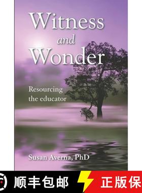 【3-4周达】Witness and Wonder: Resourcing the Educator [9781737702306]